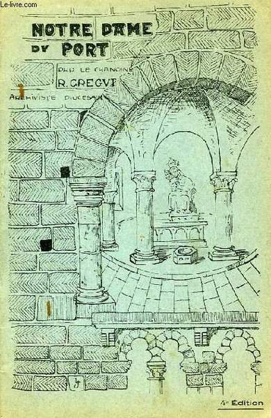 NOTRE-DAME DU PORT, SON NOM, SON HISTOIRE, SES STATUES, SON … | Immagine principale
