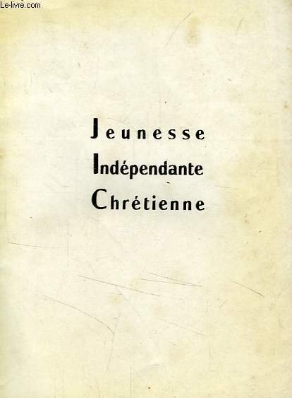 JEUNESSE INDEPENDANTE CHRETIENNE