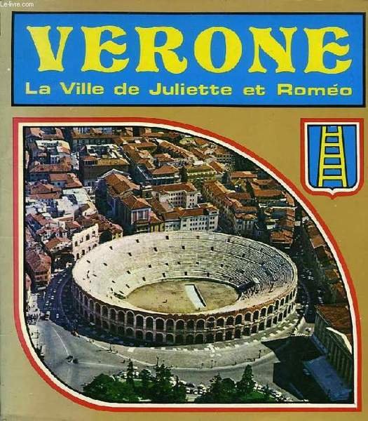 VERONE, LA VILLE DE JULIETTE ET ROMEO | Immagine principale