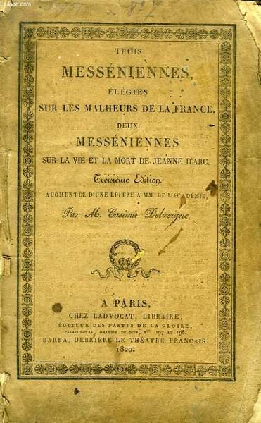 TROIS MESSENIENNES, ELEGIES SUR LES MALHEURS DE LA FRANCE, DEUX … | Immagine principale