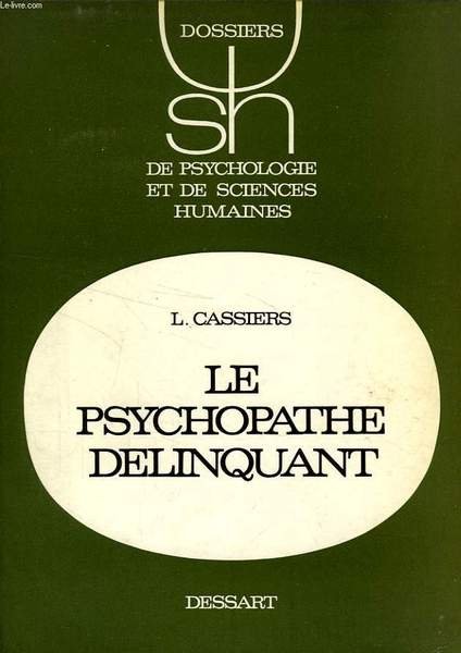 LE PSYCHOPATHE DELINQUANT, ETUDE EXPERIMENTALE A TRAVERS LE RORSCHACH | Immagine principale