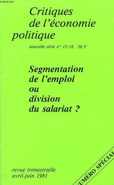 CRITIQUES DE L'ECONOMIE POLITIQUE, NOUVELLE SERIE, N° 15-16, AVRIL-JUIN 1981 | Immagine principale