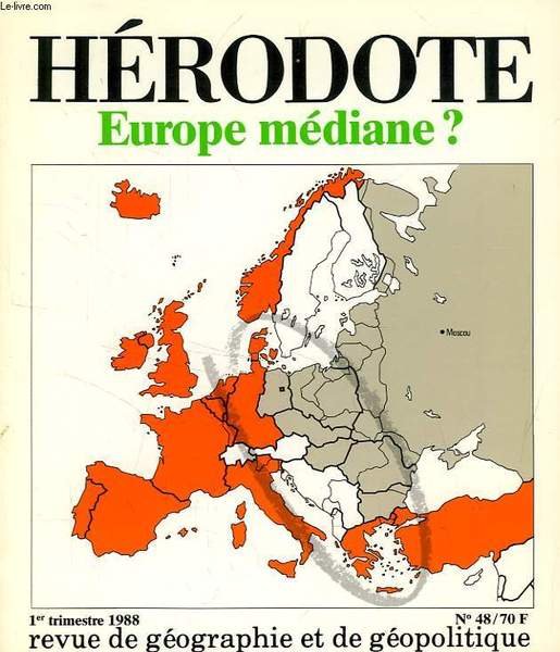 HERODOTE, REVUE DE GEOGRAPHIE ET DE GEOPOLITIQUE, N° 48, 1er TRIM. 1988, EUROPE MEDIANE ?