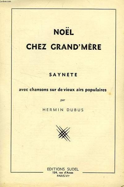 NOEL CHEZ GRAND'MERE, SAYNETE | Immagine principale