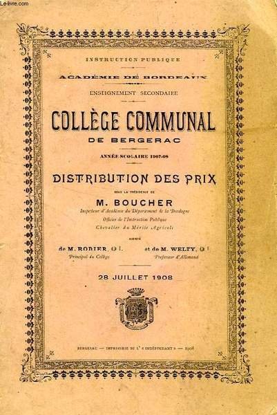 COLLEGE COMMUNAL DE BERGERAC, ANNEE SCOLAIRE 1907-1908, DISTRIBUTION DES PRIX | Immagine principale