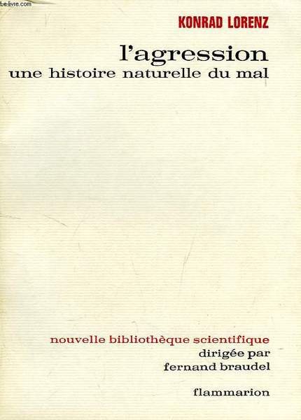 L'AGRESSION, UNE HISTOIRE NATURELLE DU MAL | Immagine principale