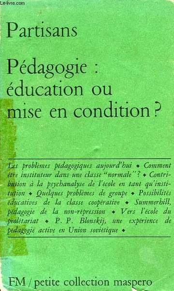 PEDAGOGIE: EDUCATION OU MISE EN CONDITION ? | Immagine principale