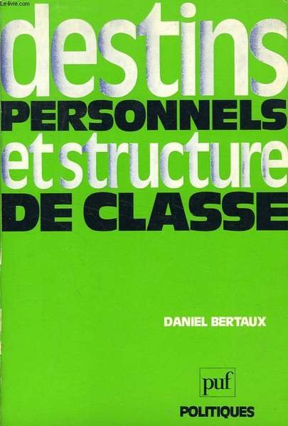 DESTINS PERSONNELS ET STRUCTURE DE CLASSE, POUR UNE CRITIQUE DE … | Immagine principale