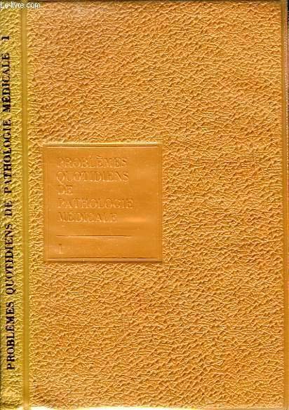 PROBLEMES QUOTIDIENS DE PATHOLOGIE MEDICALE, 1 | Immagine principale