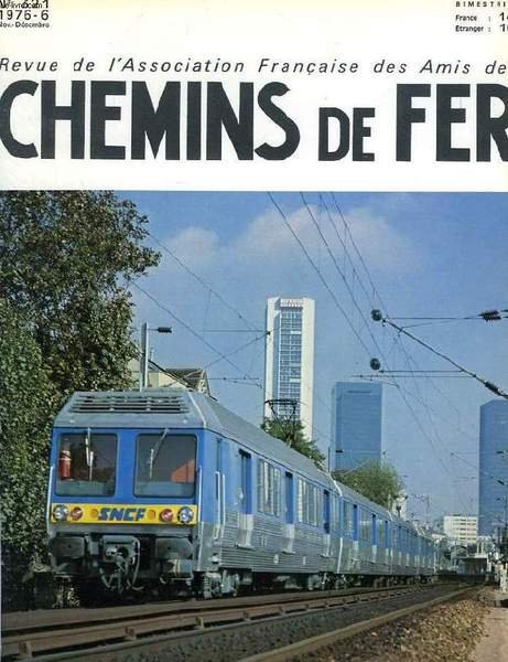 CHEMINS DE FER, N° 321, 1976-6, REVUE DE L'ASSOCIATION FRANCAISE …