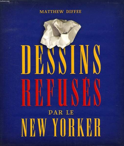 DESSINS REFUSES PAR LE NEW YORKER