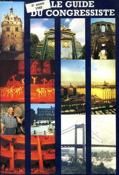LE GUIDE DU CONGRESSISTE, 6e ANNEE, 1988