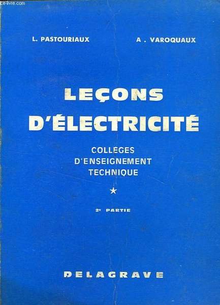 LECONS D'ELECTRICITE DES COLLEGES D'ENSEIGNEMENT TECHNIQUE, 2e PARTIE | Immagine principale