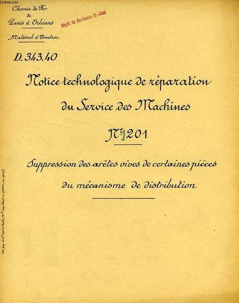 NOTICE TECHNOLOGIQUE DE REPARATION DU SERVICE DES MACHINES, N° 1201, … | Immagine principale