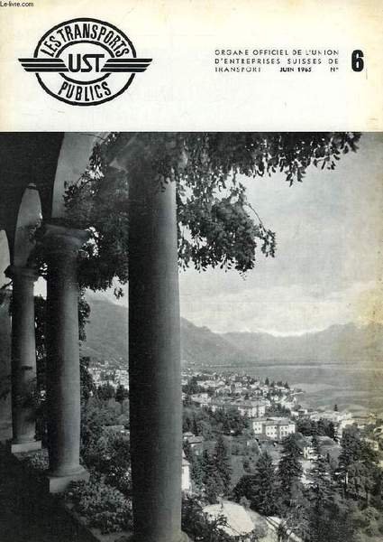 LES TRANSPORTS PUBLICS UST, N° 6, JUIN 1965, ORGANE OFFICIEL … | Immagine principale