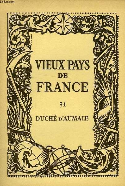 VIEUX PAYS DE FRANCE, N° 31, DUCHE D'AUMALE | Immagine principale