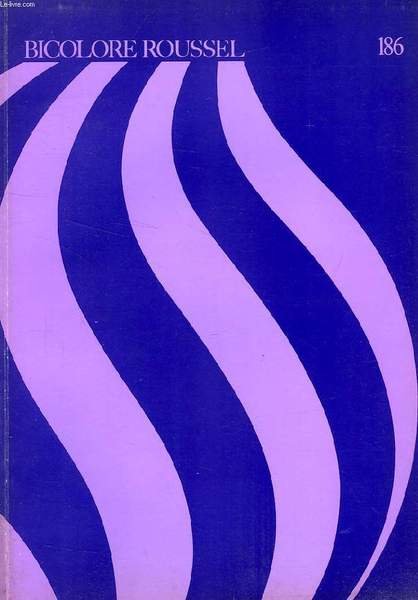 BICOLORE ROUSSEL, N° 186, 2e TRIM. 1982, MEDECINE ET CULTURE