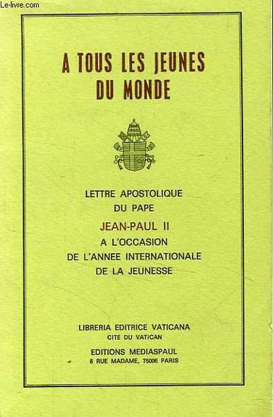 A TOUS LES JEUNES DU MONDE, LETTRE APOSTOLIQUE DU PAPE … | Immagine principale