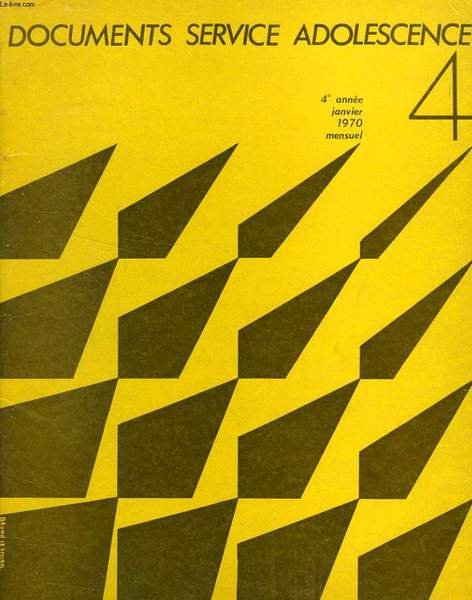 DSA, DOCUMENTS SERVICE ADOLESCENCE, 4e ANNEE, N° 4, JAN. 1970 | Immagine principale