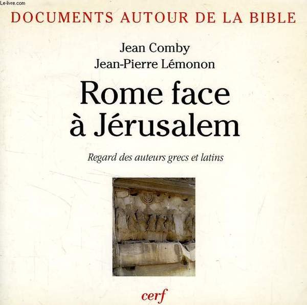 ROME FACE A JERUSALEM, REGARD DES AUTEURS GRECS ET LATINS | Immagine principale