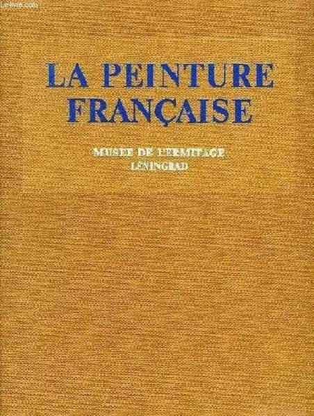 LA PEINTURE FRANCAISE, SECONDE MOITIE DU XIXe SIECLE, DEBUT DU …
