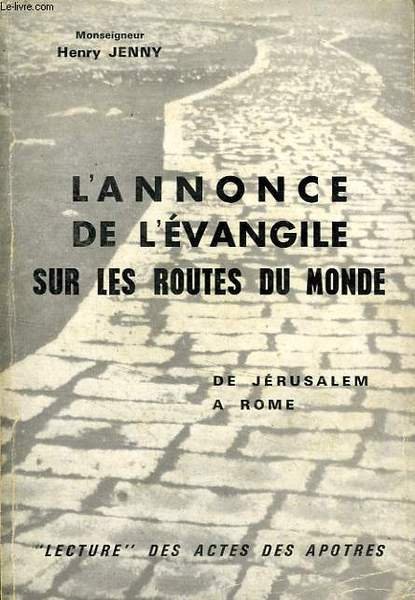 DE JERUSALEM A ROME, L'ANNONCE EVANGELIQUE SUR LES ROUTES DU MONDE