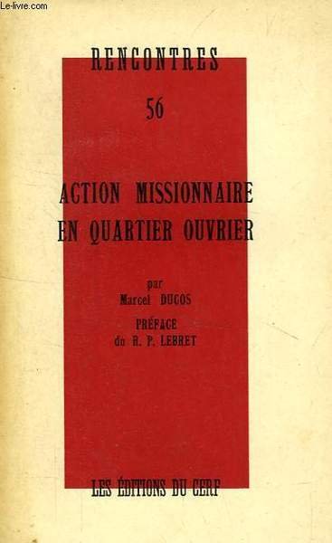 RENCONTRES, 56, ACTION MISSIONNAIRE EN QUARTIER OUVRIER | Immagine principale