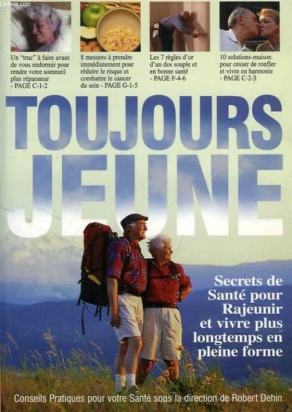 TOUJOURS JEUNE, SECRETS DE SANTE POUR RAJEUNIR ET VIVRE PLUS … | Immagine principale