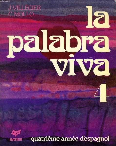LA PALABRA VIVA, 4, CLASSE DE 1re (LV1, LV2) | Immagine principale