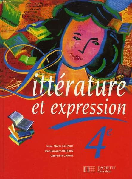 LITTERATURE ET EXPRESSION, 3e
