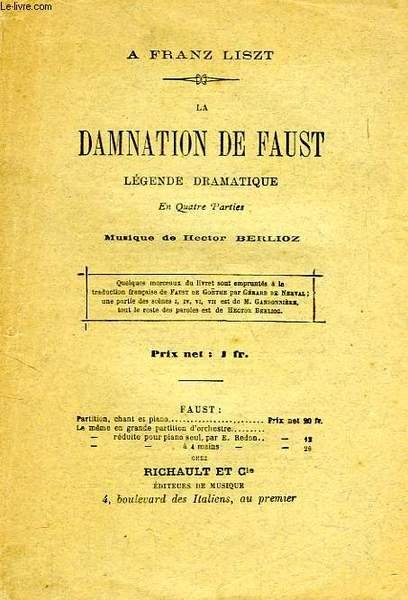LA DAMNATION DE FAUST, LEGENDE DRAMATIQUE EN 4 PARTIES