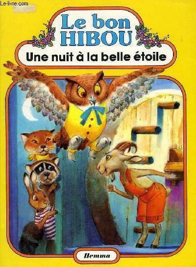 LE BON HIBOU, UNE NUIT A LA BELLE ETOILE