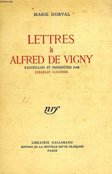 LETTRES A ALFRED DE VIGNY