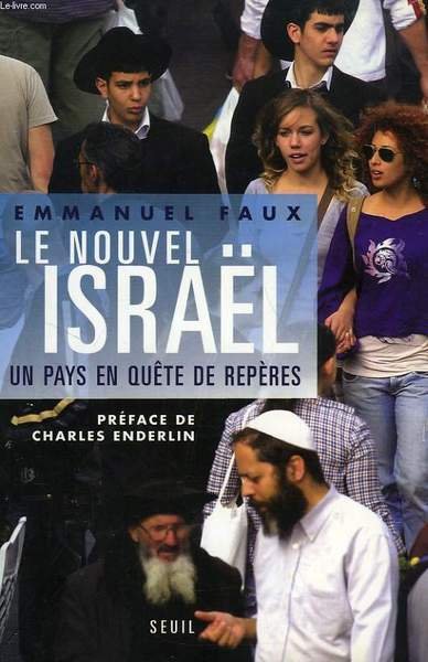 LE NOUVEL ISRAEL, UN PAYS EN QUETE DE REPERES