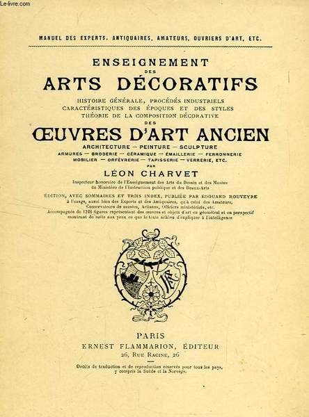 ENSEIGNEMENT DES ARTS DECORATIFS, HISTOIRE, PROCEDES, EPOQUES, STYLES, COMPOSITION DES …