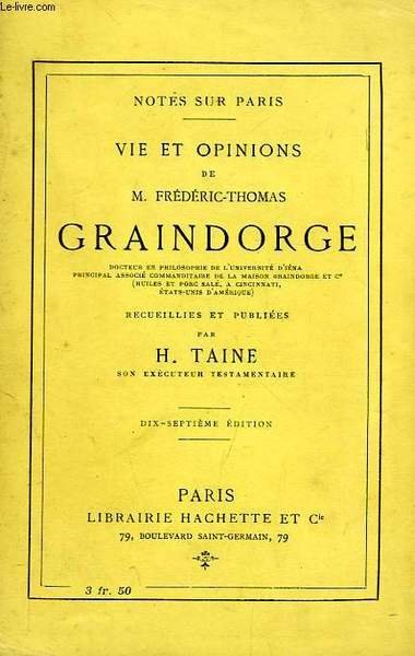 VIE ET OPINIONS DE M. FREDERIC-THOMAS GRAINDORGE