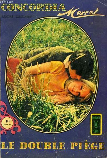 CONCORDIA, RECUEIL N° 1125, LE DOUBLE PIEGE