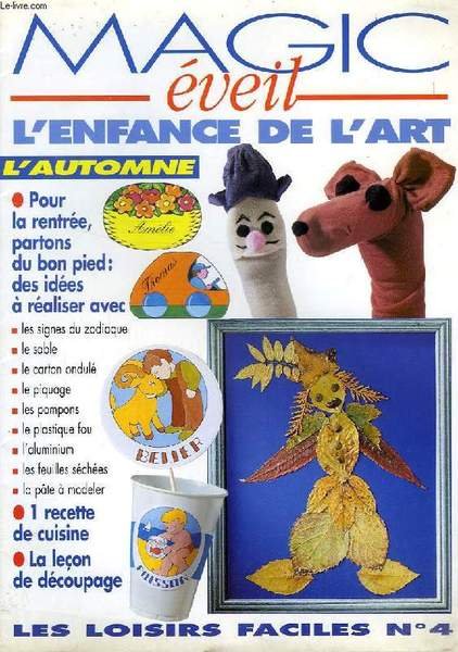 MAGIC EVEIL, L'ENFANCE DE L'ART, LES LOISIRS FACILES, N° 4