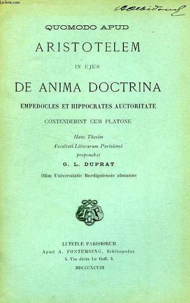 QUODOMO APUD ARISTOTELEM IN EJUS DE ANIMA DOCTRINA EMPEDOCLES ET HIPPOCRATES AUCTORITATE CONTENDERINT CUM PLATONE