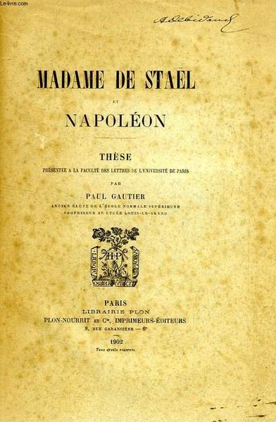 MADAME DE STAEL ET NAPOLEON (THESE)