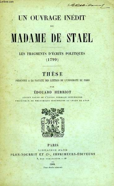 UN OUVRAGE INEDIT DE MADAME DE STAEL, LES FRAGMENTS D'ECRITS …