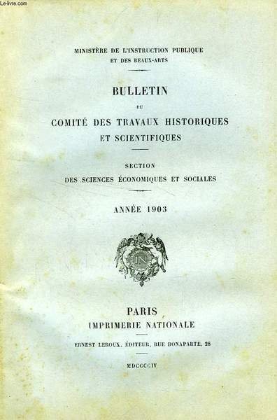 BULLETIN DU COMITE DES TRAVAUX HISTORIQUES ET SCIENTIFIQUES, SECTION DES …
