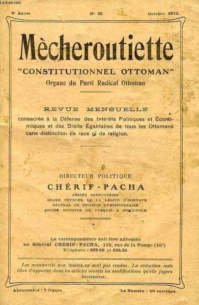 MECHEROUTIETTE 'CONSTITUTIONNEL OTTOMAN', ORGANE DU PARTI RADICAL OTTOMAN, 4e ANNEE, …