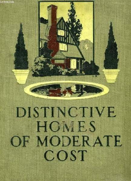DISTINCTIVE HOMES OF MODERATE COST