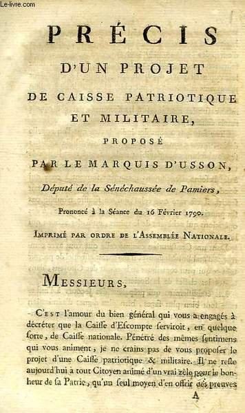 PRECIS D'UN PROJET DE CAISSE PATRIOTIQUE ET MILITAIRE PROPOSE PAR …