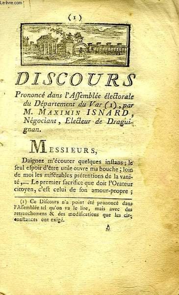 DISCOURS PRONONCE DANS L'ASSEMBLEE ELECTORALE DU DEPARTEMENT DU VAR, PAR …