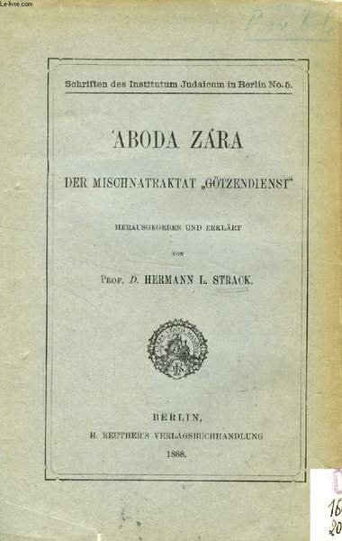 ABODA ZARA, DER MISCHNATRAKTAT 'GÖTZENDIENST'