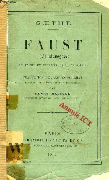 FAUST (SCHULAUSGABE), 1re PARTIE ET EXTRAITS DE LA 2e PARTIE