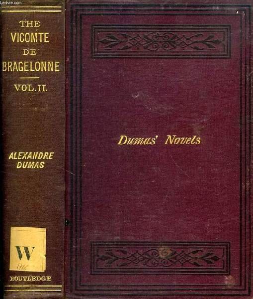 THE VICOMTE DE BRAGELONNE, OR TEN YEARS LATER, VOL. II