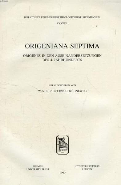 ORIGENIANA SEPTIMA (TIRE A PART), LES CONDAMNATIONS SUBIES PAR ORIGENE …